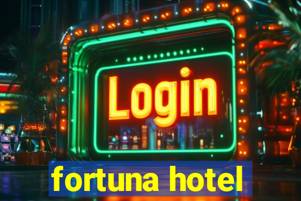 fortuna hotel