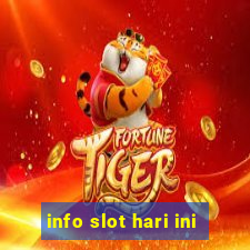 info slot hari ini