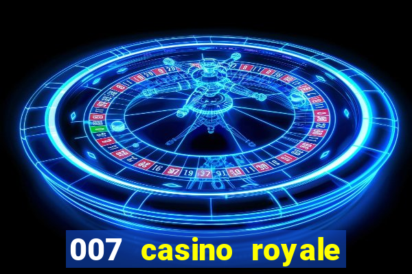 007 casino royale where to watch