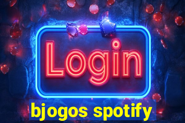 bjogos spotify