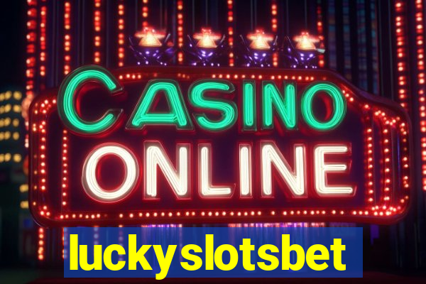 luckyslotsbet