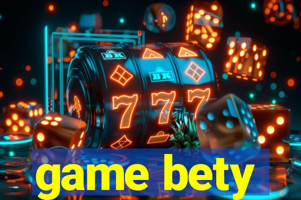 game bety