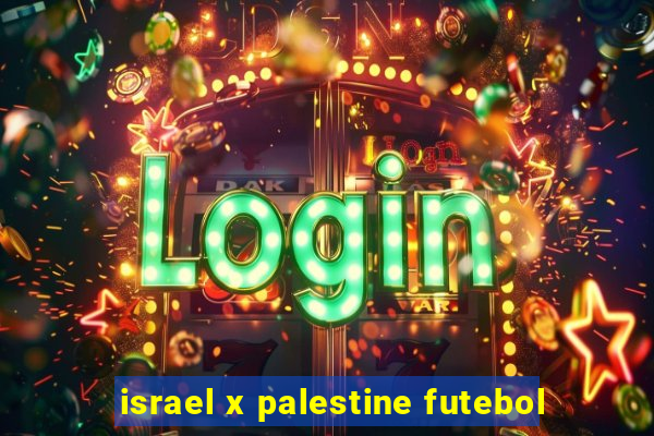 israel x palestine futebol