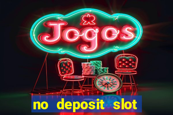 no deposit slot machines uk