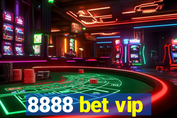 8888 bet vip