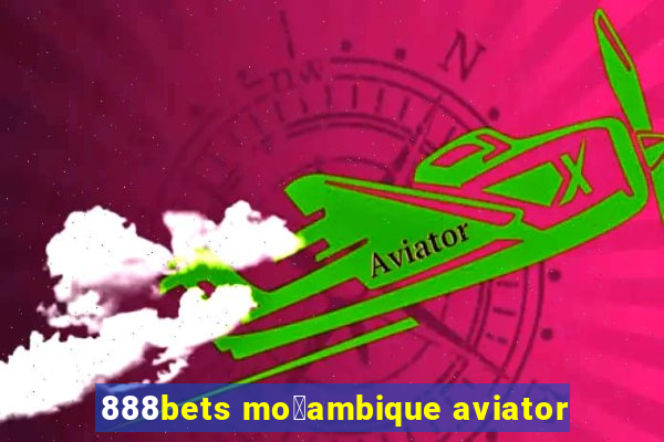 888bets mo莽ambique aviator