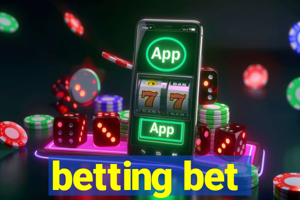 betting bet