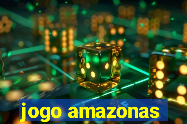 jogo amazonas