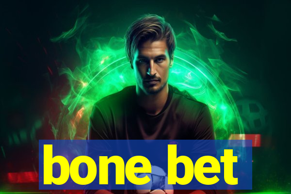 bone bet