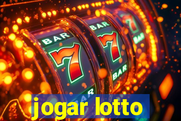 jogar lotto