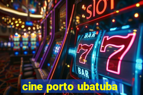 cine porto ubatuba