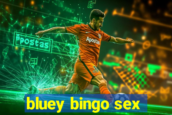 bluey bingo sex