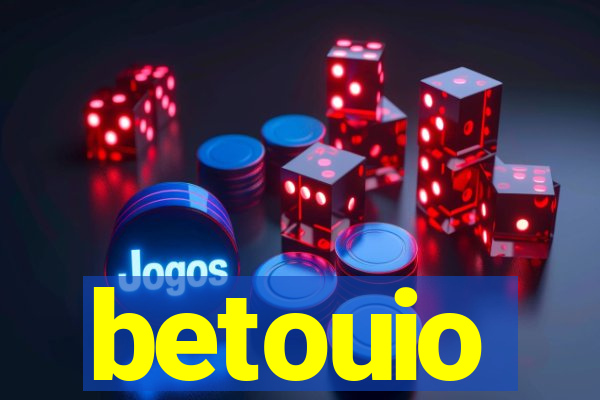 betouio