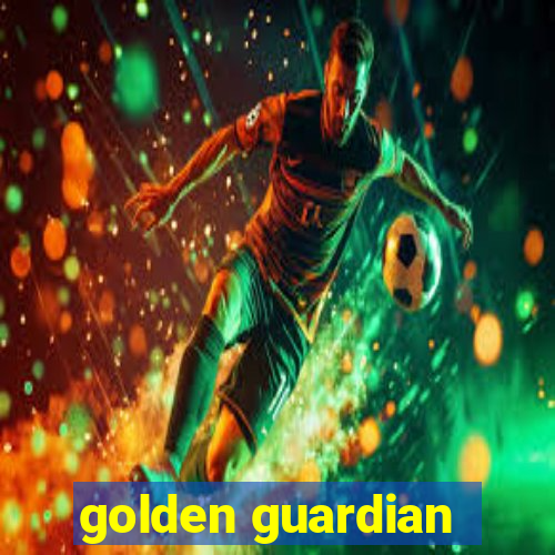 golden guardian