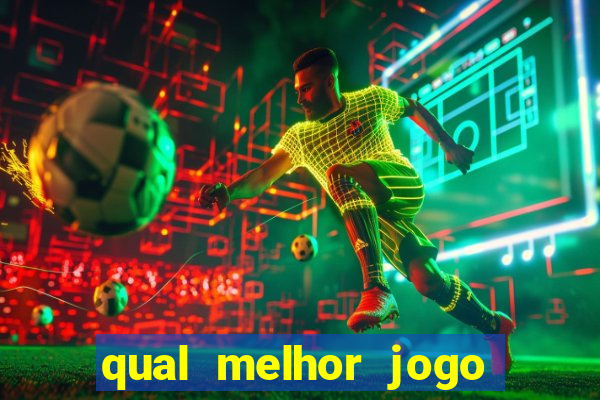 qual melhor jogo para celular