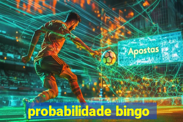 probabilidade bingo