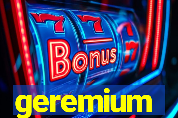 geremium