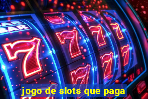 jogo de slots que paga