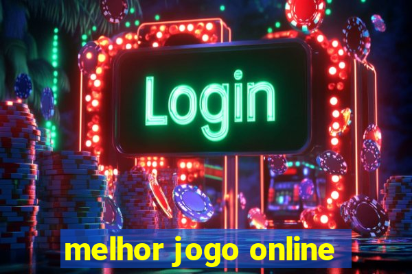 melhor jogo online