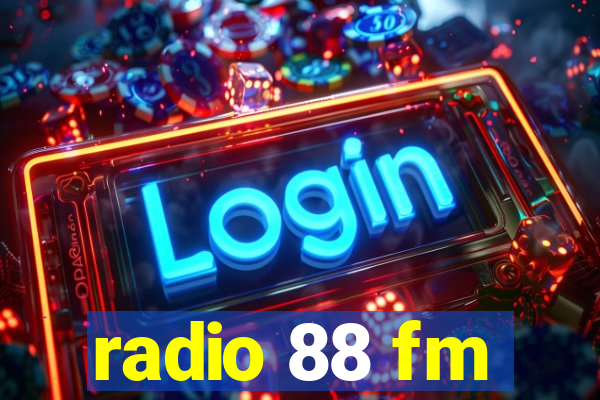 radio 88 fm