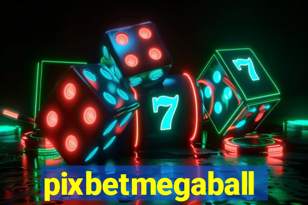 pixbetmegaball