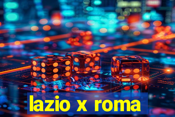 lazio x roma