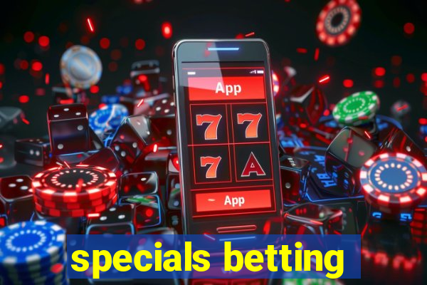 specials betting