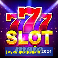 jogos que pagam 2024