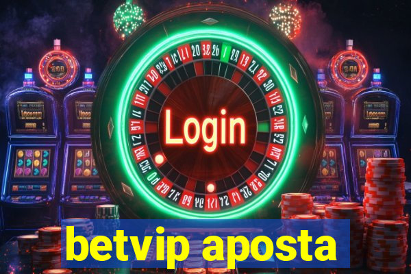 betvip aposta