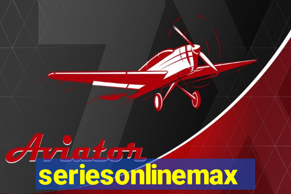 seriesonlinemax