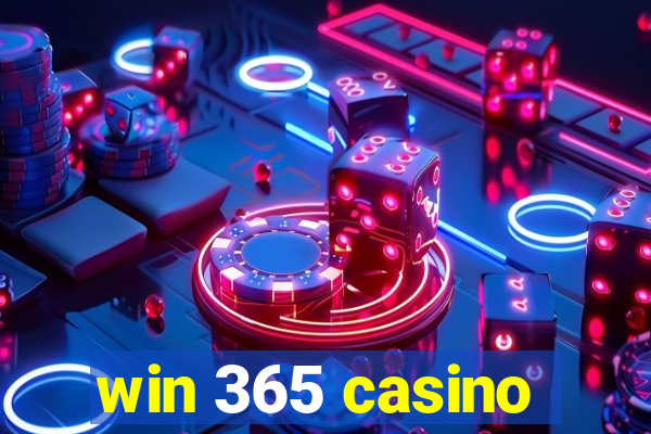 win 365 casino