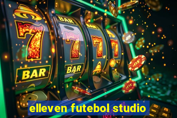 elleven futebol studio