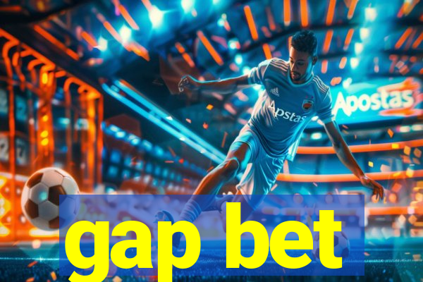 gap bet