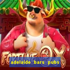 adelaide bars pubs clubs 2020