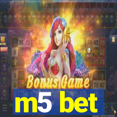 m5 bet