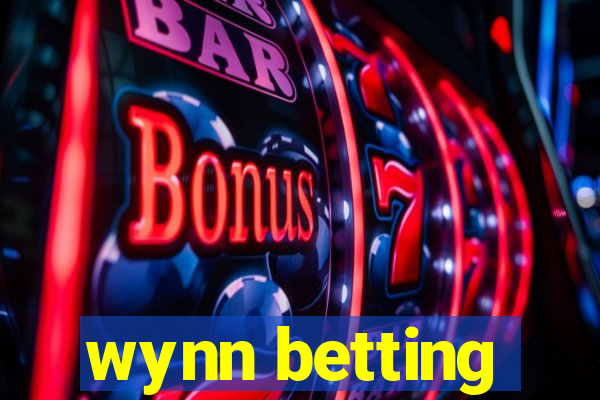 wynn betting