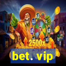 bet. vip