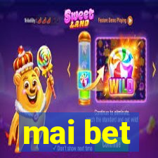 mai bet