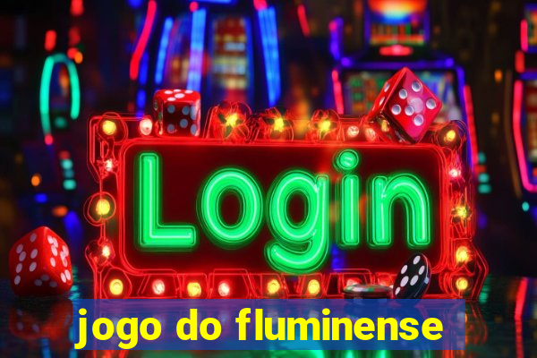 jogo do fluminense