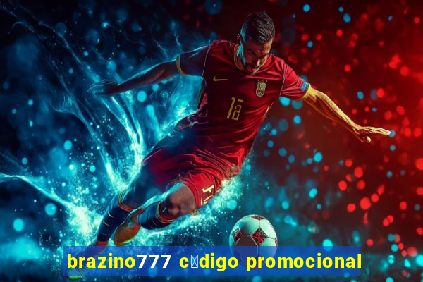 brazino777 c贸digo promocional