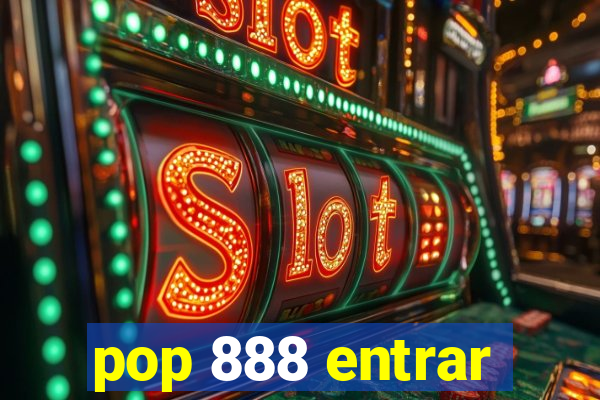 pop 888 entrar