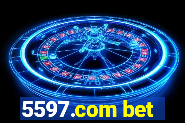 5597.com bet