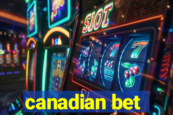 canadian bet