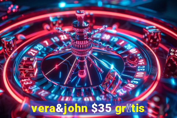 vera&john $35 gr谩tis