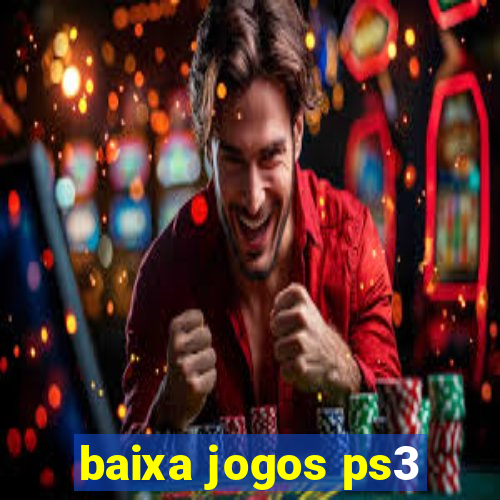 baixa jogos ps3