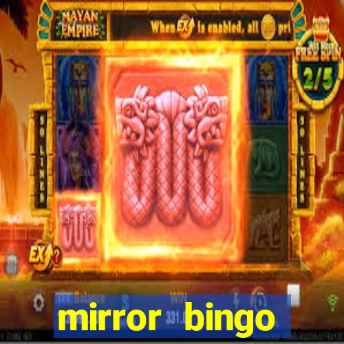 mirror bingo welcome bonus