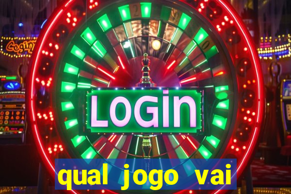 qual jogo vai passar no globo hoje