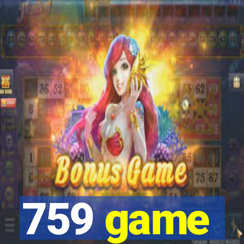 759 game