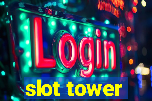 slot tower