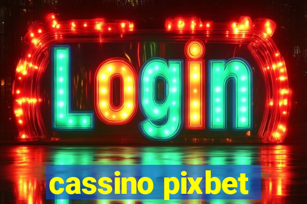 cassino pixbet